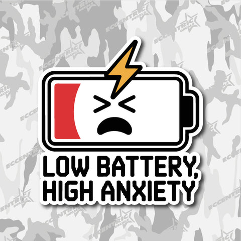 Low Battery, High Anxiety — an Eccentric Stickers design: an almost empty battery icon with a grimacing face and a lightning bolt