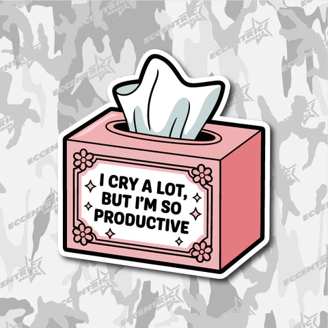 I Cry a Lot, But I'm So Productive — an Eccentric Stickers design: a pink floral tissue box with a tissue pulled up