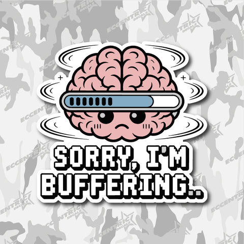 Sorry, I'm Buffering — an Eccentric Stickers design: a pink brain with a loading bar across it