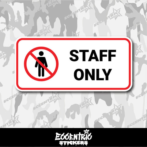 Staff Only — an Eccentric Stickers design